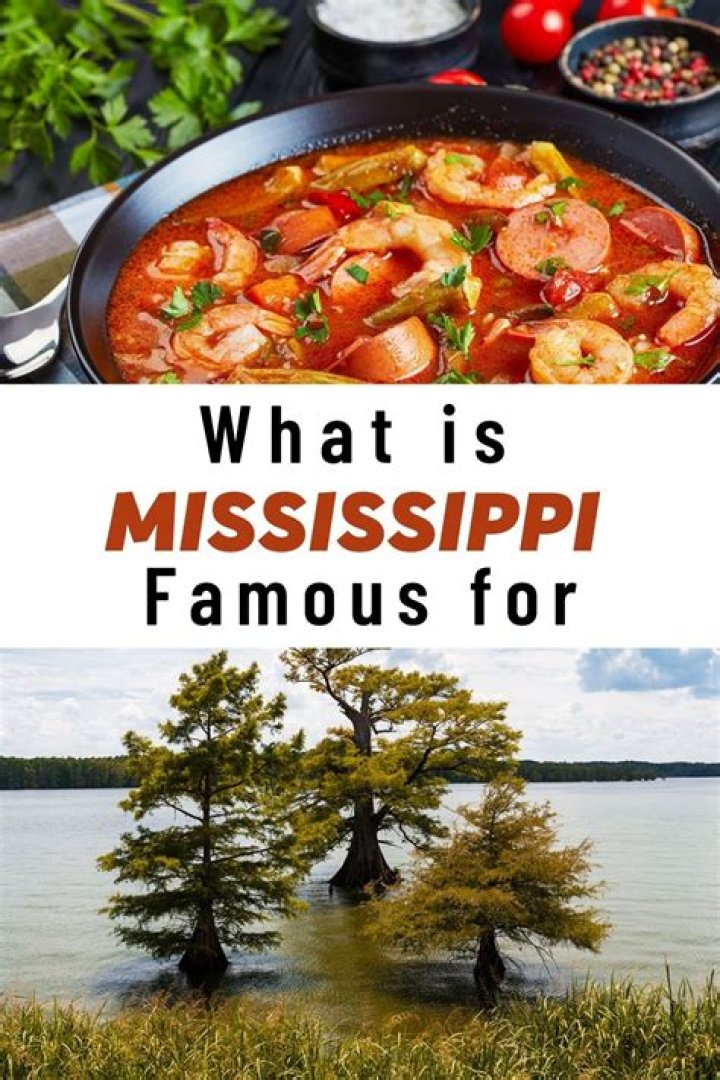 What Mississippi is known for